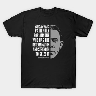 Booker T. Washington Inspirational Quote: Success T-Shirt